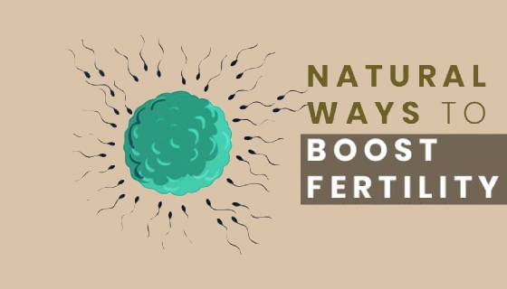 11 Natural Ways to Boost Fertility